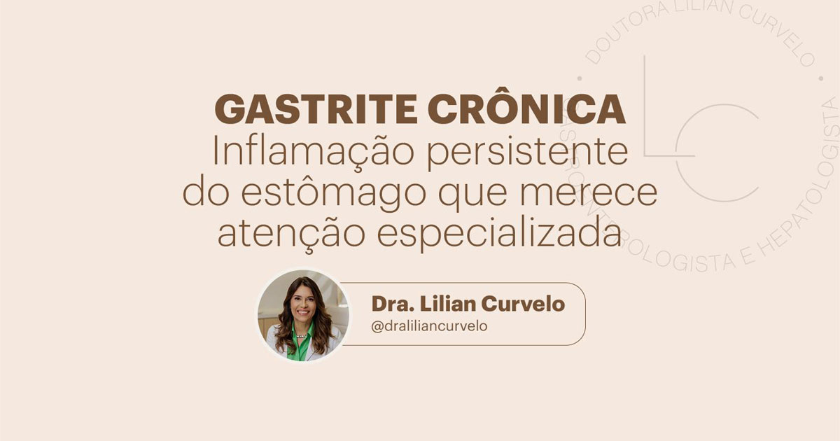 Gastrite Crônica: inflamação persistente do estômago que merece atenção especializada